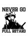 0x80-never-go-full-retard-justin-t-bergman-transparent.jpeg